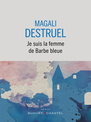 cover image of Je suis la femme de Barbe bleue
